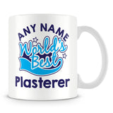 Worlds Best Plasterer Personalised Mug - Blue