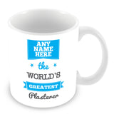 The Worlds Greatest Plasterer Personalised Mug - Blue