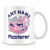 Worlds Best Plasterer Personalised Mug - Pink