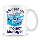 Worlds Best Project Manager Personalised Mug - Blue