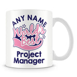 Worlds Best Project Manager Personalised Mug - Pink