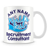 Worlds Best Recruitment Consultant Personalised Mug - Blue