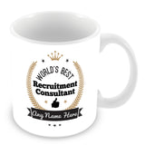 The Worlds Best Recruitment Consultant Mug - Laurels Design - Gold