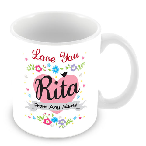 Rita Mug - Love You Rita Personalised Gift