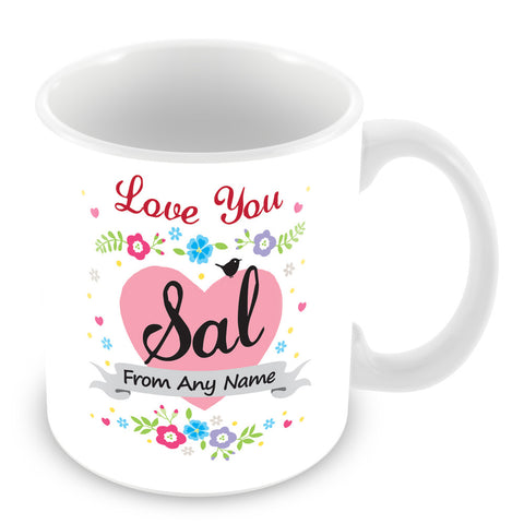 Sal Mug - Love You Sal Personalised Gift