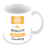 The Worlds Greatest Secretary Personalised Mug - Orange