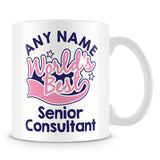 Worlds Best Senior Consultant Personalised Mug - Pink