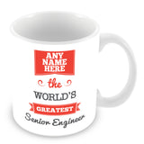 The Worlds Greatest Senior Engineer Personalised Mug - Red