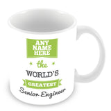 The Worlds Greatest Senior Engineer Personalised Mug - Green