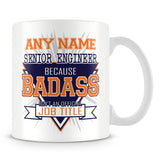 Senior Engineer Mug - Badass Personalised Gift - Orange