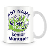 Worlds Best Senior Manager Personalised Mug - Green