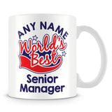 Worlds Best Senior Manager Personalised Mug - Red