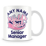 Worlds Best Senior Manager Personalised Mug - Pink