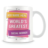 Social Worker Mug - Worlds Greatest Design