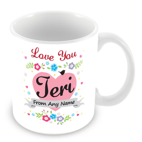 Teri Mug - Love You Teri Personalised Gift