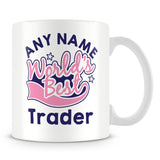 Worlds Best Trader Personalised Mug - Pink