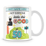 Birthday Mug - Not Everyone Looks This Good at Age Blue