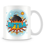 DFTBA Mug - Don't Forget to Be Awesome Mug - Blue