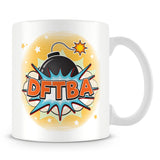 DFTBA Mug - Don't Forget to Be Awesome Mug - Orange