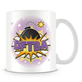 DFTBA Mug - Don't Forget to Be Awesome Mug - Purple