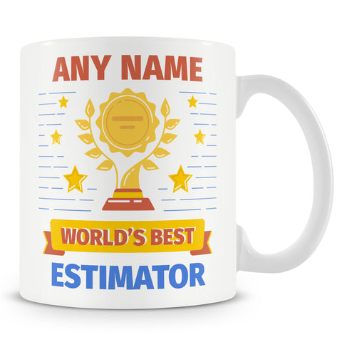 Estimator Mug - Worlds Best Estimator