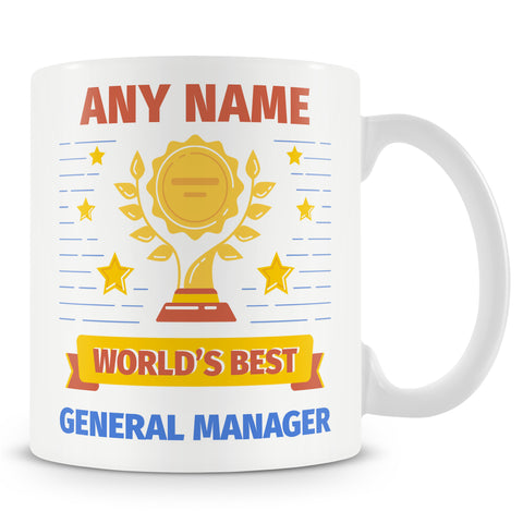 General Manager Mug - Worlds Best General Manager