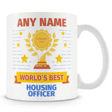 Housing Officer Mug - Worlds Best Housing Officer