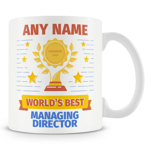 Managing Director Mug - Worlds Best Managing Director