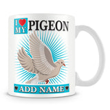 Pigeon Mug – I love My Pigeon Personalised Gift – Blue