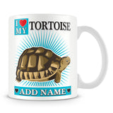 Tortoise Mug – I love My Tortoise Personalised Gift – Blue