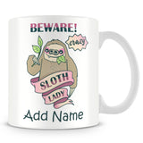 Sloth Mug - Beware Crazy Sloth Lady