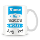 The Worlds Worst Personalised Mug – Blue