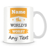 The Worlds Worst Personalised Mug – Orange