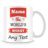 The Worlds Worst Personalised Mug – Red